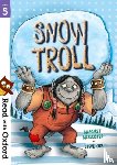 McAllister, Margaret - Read with Oxford: Stage 5: Snow Troll