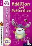 Clare, Giles - Progress with Oxford: Progress with Oxford: Addition and Subtraction Age 4-5 - Practise for School with Essential Maths Skills