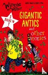 Owen, Laura - Winnie and Wilbur: Gigantic Antics and other stories