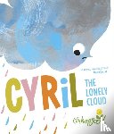 Hopgood, Tim - Cyril the Lonely Cloud