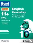 Jenkins, Christine, Bond 11+ - Bond 11+: CEM Vocabulary 10 Minute Tests: Ready for the 2025 Cambridge Select Insight exam