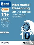 Adams, Lynn, Bond 11+ - Bond 11+: CEM 3D Non-Verbal Reasoning 10 Minute Tests (now Cambridge Select Insight)