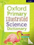 Editor, Oxford - Oxford Primary Illustrated Science Dictionary