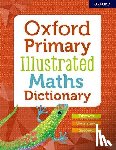 Editor - Oxford Primary Illustrated Maths Dictionary