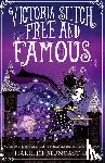 Muncaster, Harriet - Victoria Stitch: Free and Famous
