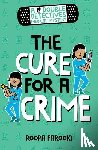 Farooki, Roopa - A Double Detectives Medical Mystery: The Cure for a Crime