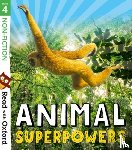 Thomas, Isabel, Llewellyn, Claire, Ganeri, Anita, Hammonds, Heather - Read with Oxford: Stage 4: Non-fiction: Animal Superpowers