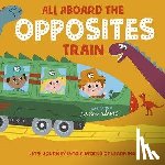Children's Books, Oxford - All Aboard the Opposites Train