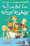 Lindgren, Astrid - Nothing but Fun in Noisy Village