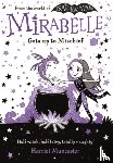 Muncaster, Harriet - Mirabelle Gets up to Mischief