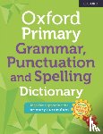 Editor - Oxford Primary Grammar Punctuation and Spelling Dictionary