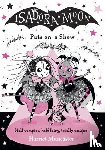 Muncaster, Harriet - Isadora Moon Puts on a Show