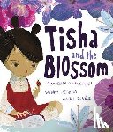 Meddour, Wendy - Tisha and the Blossom: A beautiful story about mindfulness and slowing down