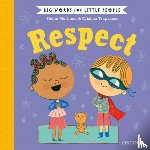 Mortimer, Helen - Big Words for Little People: Respect