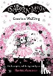 Muncaster, Harriet - Isadora Moon Goes to a Wedding PB