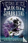 Muncaster, Harriet - Victoria Stitch: Dark and Sparkling