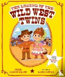 Lancet-Grant, Jodie - The Legend of the Wild West Twins
