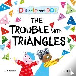 Murray, Lily - Doodle and Dot: The Trouble With Triangles
