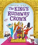 Spark, Rosalind - The King's Runaway Crown: A coronation caper