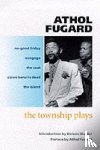Fugard, Athol - The Township Plays