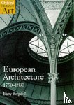 Bergdoll, Barry (Professor of Art History, Professor of Art History, Columbia University, New York) - European Architecture 1750-1890