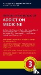 Saunders, John, Saxon, Andrew, Strang, John, Nutt, David - Oxford Handbook of Addiction Medicine