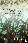 Rhodes, Neil (Professor of English Literature and Cultural History - Common: The Development of Literary Culture in Sixteenth-Century England
