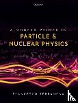 Terranova, Francesco (Professor of Physics - A Modern Primer in Particle and Nuclear Physics