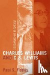 Fiddes, Paul S. (Professor of Systematic Theology - Charles Williams and C. S. Lewis