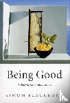 Blackburn, Simon ( - Being Good
