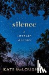 McLoughlin, Kate (Professor of English Literature - Silence: A Literary History