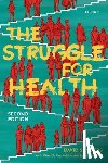 Sanders, David (Emeritus Professor - The Struggle for Health