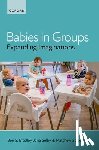 Bradley, Ben S. (Emeritus Professor, Selby, Jane (Clinical Psychologist, Stapleton, Matthew (CEO - Babies in Groups