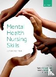 Callaghan, Patrick (Professor of Mental Health Science and Associate Pro Vice-Chancellor Research, Dickinson, Tommy (Nursing, Felton, Anne (Head of the Institute of Health and Allied Professions - Mental Health Nursing Skills