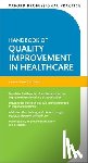 Lachman, Peter (Lead Faculty of Quality Improvement - Oxford Professional Practice: Handbook of Quality Improvement in Healthcare