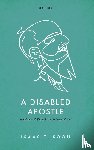 Soon, Isaac T. - A Disabled Apostle