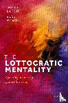 Lafont, Prof Cristina (Harold H. and Virginia Anderson Professor of Philosophy, Urbinati, Prof Nadia (Kyriakos Tsakopoulos Professor of Political Theory - The Lottocratic Mentality