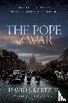 Kertzer, David I. (Dupee University Professor of Social Science - The Pope at War