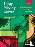  - Enjoy Playing Guitar Going Solo