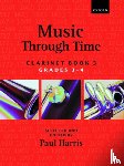 Harris, Paul - Music Through Time Clarinet Book 3