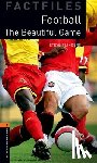 Editor - Oxford Bookworms Library Factfiles: Level 2: Football