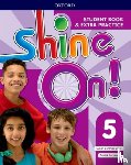Banman Sileci, Susan, Jackson, Patrick - Shine On!: Level 5: Student Book with Extra Practice