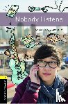 Wakefield, Rowena - Oxford Bookworms Library: Level 1: Nobody Listens