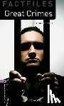 Escott, John - Oxford Bookworms Library Factfiles: Level 4: Great Crimes