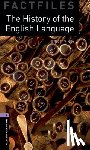 Viney, Brigit - Oxford Bookworms Library Factfiles: Level 4: The History of the English Language