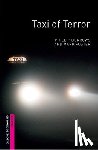 Burrows, Phillip, Foster, Mark - Oxford Bookworms Library: Starter Level:: Taxi of Terror