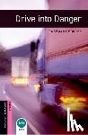 Border, Rosemary - Oxford Bookworms Library: Starter: Drive into Danger