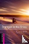 Burrows, Phillip, Foster, Mark - Oxford Bookworms Library: Starter Level:: Oranges in the Snow
