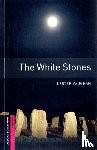 Vaughan, Lester - Oxford Bookworms Library: Starter Level:: The White Stones