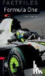 Raynham, Alex - Oxford Bookworms Library Factfiles: Level 3:: Formula One
